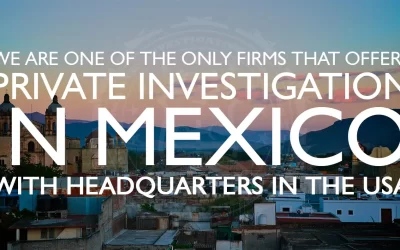 Private investigator Mexico City. What You Should Know!